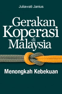 Gerakan Koperasi di Malaysia: Menongkah Kebekuan